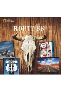 Route 66.   - Fotos Christophe Géral. Text Stéphane Dugast. [Übers.: Gregor Runge und Cornelia Wingler] / National geographic.