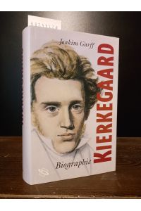 Sören Kierkegaard. Biographie. [Von Joakim Garff]. Aus dem Dänischen von Herbert Zeichner und Hermann Schmid.