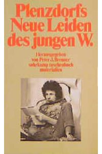 Plenzdorfs Neue Leiden des jungen W. : Herausgegeben von Peter J. Brenner (suhrkamp taschenbuch)