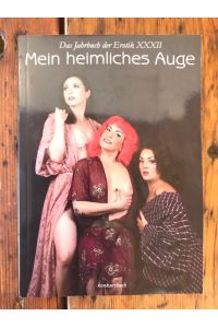Mein heimliches Auge - Das Jahrbuch der Erotik XXXII (32)