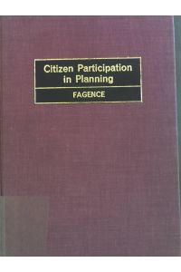 Citizen Participation in Planning.   - Pergamon International Liberary of Science, Technology, Engineering and Social Studies: The 1000-volume original paperback library in aid of education, industrial training and the enjoyment of leisure.