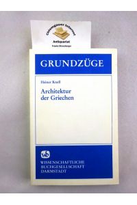 Architektur der Griechen.   - Grundzüge ; Bd. 38