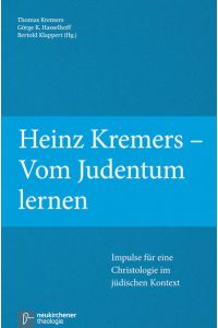 Heinz Kremers - Vom Judentum lernen  - Impulse für eine Christologie im jüdischen Kontext