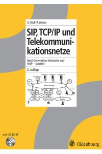 SIP, TCP/IP und Telekommunikationsnetze  - Next Generation Networks und VoIP - konkret