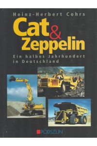Cat & Zeppelin : Ein halbes Jahrhundert in Deutschland.
