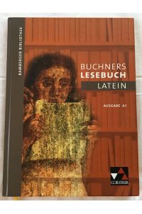 Buchners Lesebuch Latein : Ausgabe A1.   - [Hauptbd.].