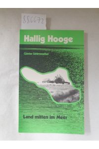 Hallig Hooge : Land mitten im Meer :  - Die Welt der Inseln und Halligen :