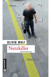 Netzkiller: Kriminalroman (Kriminalbeamte Bürkle und Ronda)  - Kriminalroman