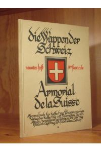 Die Wappen der Schweiz. Neuntes (9. ) Heft. Serie Nr. 448 - 555.