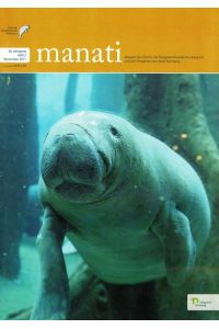 Manati- Zeitschrift des Vereins der Tiergartenfreunde Nürnberg e. V. und des Tiergartens der Stadt Nürnberg, Heft 2, Nove, ber 2011
