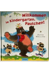 Willkommen im Kindergarten, Paulchen!