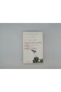 Winkler, Heinrich August: Geschichte des Westens; Teil: Die Zeit der Weltkriege : 1914 - 1945