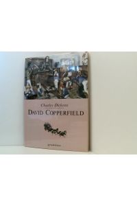 David Copperfield  - Charles Dickens. Nacherzählt von Dirk Walbrecker. Ill. von Doris Eisenburger