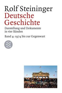 Deutsche Geschichte, Bd. 4. 1974 bis zur Gegenwart