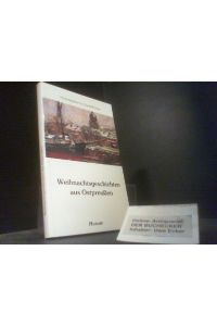 Weihnachtsgeschichten aus Ostpreussen.   - hrsg. von Gundel Paulsen / Husum-Taschenbuch