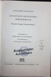 LITAUISCH-DEUTSCHES WÖRTERBUCH.   - Thesaurus Linguae Lituanicae Band I.