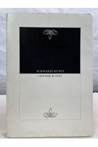 Schwarze Kunst, weisse Kunst : Stempel-Schriften auf Classen-Papieren. - hrsg. von d. Schriftgiesserei D. Stempel AG, Frankfurt am Main u. d. Classen-Papier KG Kettwig u. Stuttgart