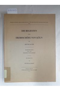 Die Regesten der Erzbischöfe von Köln im Mittelalter : Sechster Band : 1349-1362 (Wilhelm von Gennep) :  - (Publikationen der Gesellschaft für Rheinische Geschichtskunde : XXI) :