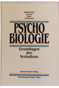Psychobiologie.   - Grundlagen des Verhaltens : 34 Tabellen.