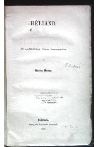 Heliand.   - Bibliothek der ältesten deutschen Literatur-Denkmäler. II.Band. Altniederdeutsche Denkmäler, I.Teil