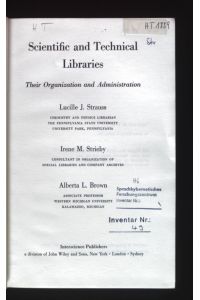 Scientific and Technical Libraries: Their Organization and Administration.   - Library Science and Documentation, Volume IV.