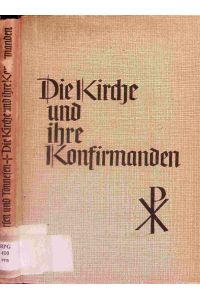 Evangelische Unterweisung.   - Eine Schriftenreihe zum Katechumenat der ev.-luth. Kirche.