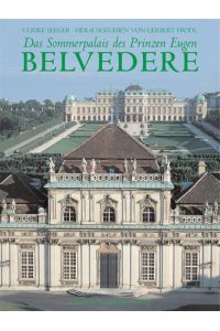Belvedere  - Das Sommerpalais des Prinzen Eugen