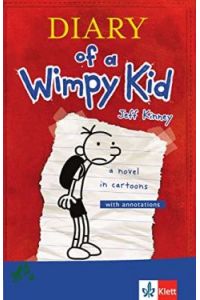 Kinney, Jeff: Diary of a wimpy kid Teil: [Hauptbd. ]. Englische Lektüre für das 3. und 4. Lernjahr