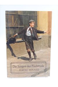 Die Jungen der Paulstraße  - (In der klassischen Übersetzung von Edmund Alkalay aus dem Jahre 1928)