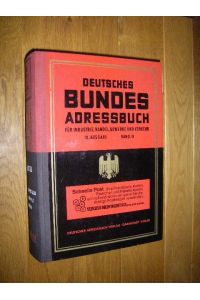 Deutsches Bundes-Adressbuch für Industrie, Handel, Gewerbe und Verkehr. 10. Ausgabe. Länderteil, Band III: Nordrhein-Westfalen, Rheinland-Pfalz, Saarland