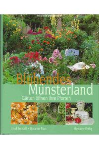 Blühendes Münsterland. Gärten öffnen ihre Pforten.
