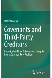 Covenants and Third-Party Creditors: Empirical and Law & Economics Insights Into a Common Pool Problem