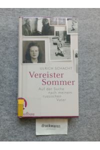 Vereister Sommer - Auf der Suche nach meinem russischen Vater.