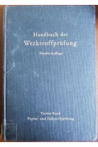 Papier- und Zellstoffprüfung.   - Bearb. u. hrsg. von...(Handbuch der Werkstoffprüfung ; 4)