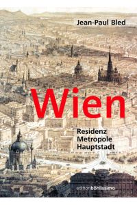 Wien  - Residenz - Metropole - Hauptstadt