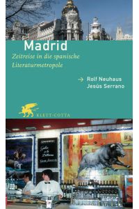 Madrid  - Zeitreise in die spanische Literaturmetropole