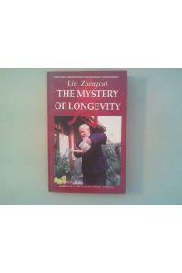 The mystery of longevity.   - Traditional Chinese therapeutic exercises and techniques.