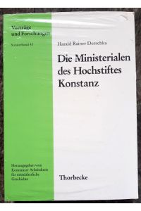 Die Ministerialen des Hochstifts Konstanz (Vorträge und Forschungen - Sonderbände, Band 45)