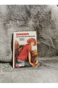 Sandra, Detektivin in Jeans auf der Spur der Fedorbande.   - [Ill.: Ulrike Heyne] / Schneider-Buch