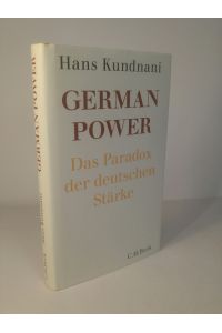 German Power  - Das Paradox der deutschen Stärke