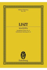 Mazeppa: Sinfonische Dichtung Nr. 6. Orchester. Studienpartitur. (Eulenburg Studienpartituren)