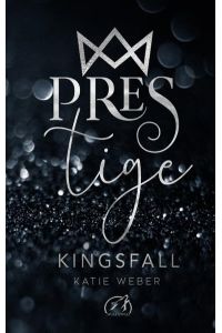 Kingsfall (PRESTIGE, Band 1)