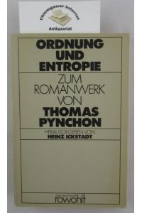 Ordnung und Entropie : Zum Romanwerk von Thomas Pynchon.
