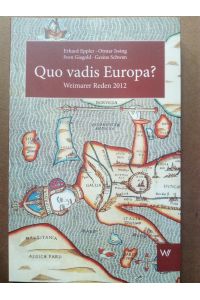 Quo vadis Europa? Weimarer Reden 2012