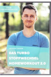 Das Turbo-Stoffwechsel-Homeworkout 2. 0. Dein Trainingsbuch. (Umschlagtitel).