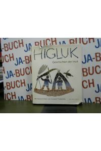 Higluk. Geschichten der Inuit.
