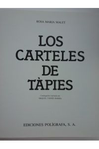 Los carteles de Tàpies. [Werkverzeichnis der Plakate].