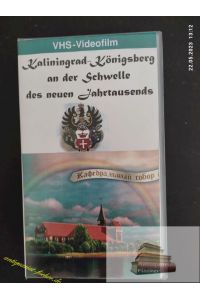 Kaliningrad - Königsberg an deer Schwelle des neuen Jahrtausends VHS Video