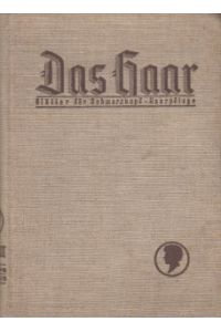 Das Haar. Blätter für zeitgemäße Haarpflege. 1. und 2. Jahrgang 1935/1936 komplett in 24 Heften.