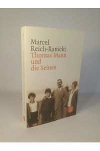 Thomas Mann und die Seinen  - Marcel Reich-Ranicki